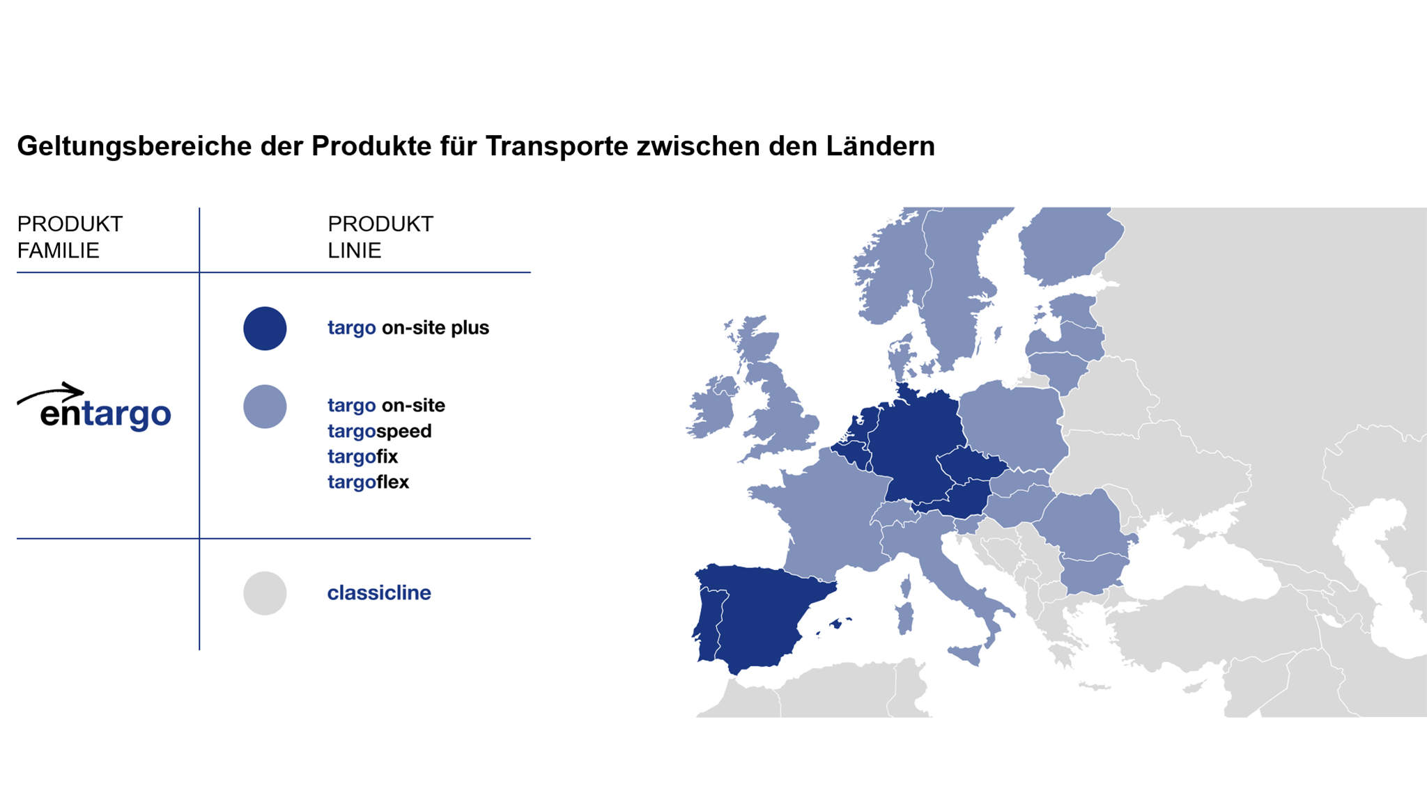 In diesen Ländern bieten wir Ihnen entargo und classicline